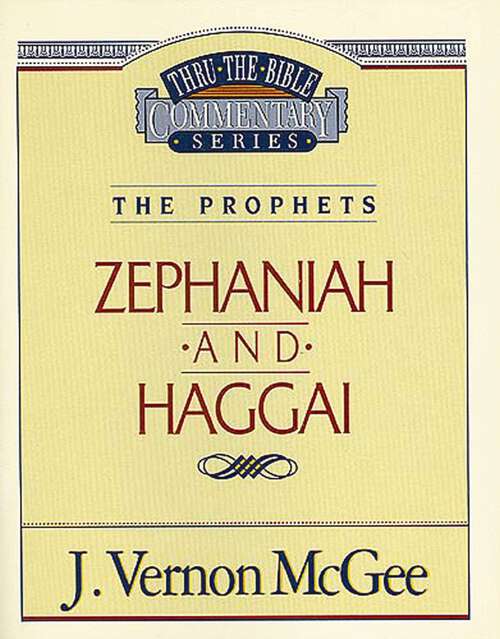 Book cover of Zephaniah / Haggai (Thru the Bible #31)
