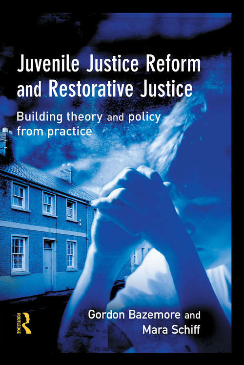 Book cover of Juvenile Justice Reform and Restorative Justice