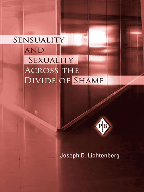 Book cover of Sensuality and Sexuality Across the Divide of Shame (Psychoanalytic Inquiry Book Series #25)