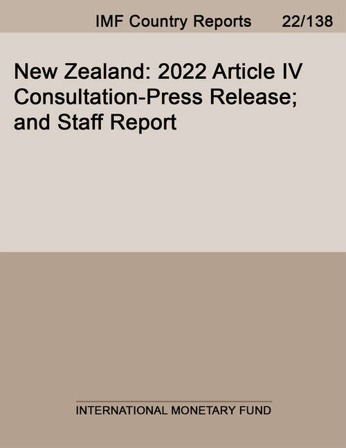 Book cover of New Zealand: 2022 Article IV Consultation-Press Release; and Staff Report (Imf Staff Country Reports)