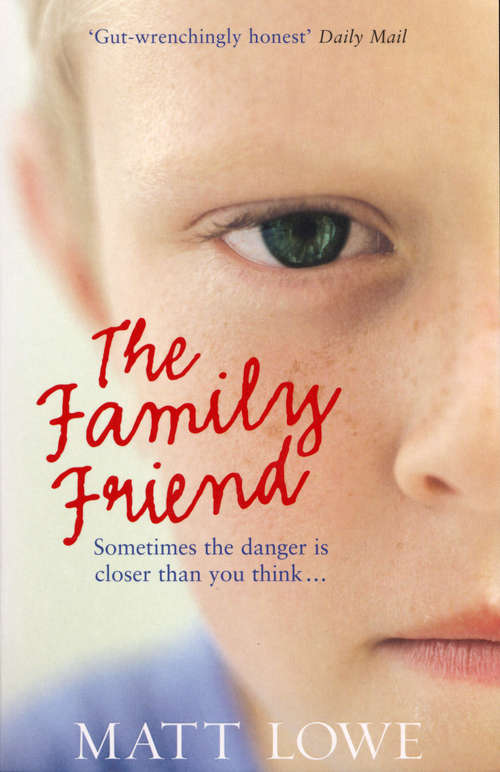 Book cover of The Family Friend: Sometimes the danger is closer than you think