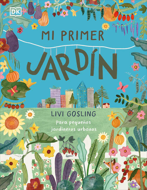 Book cover of Mi primer jardín (My First Series)