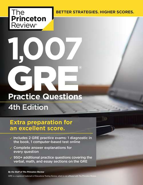 Book cover of 1,007 GRE Practice Questions, 4th Edition (Graduate School Test Preparation)