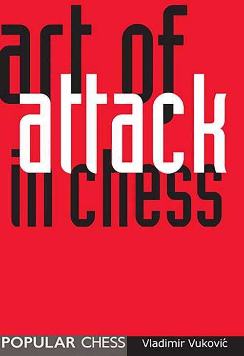 Book cover of The Art of Attack in Chess