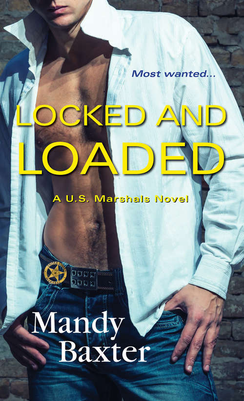 Book cover of Locked and Loaded (A US Marshals Novel #5)