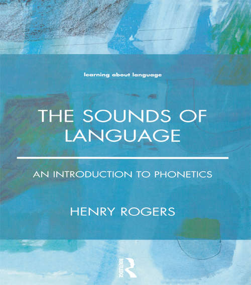 Book cover of The Sounds of Language: An Introduction to Phonetics
