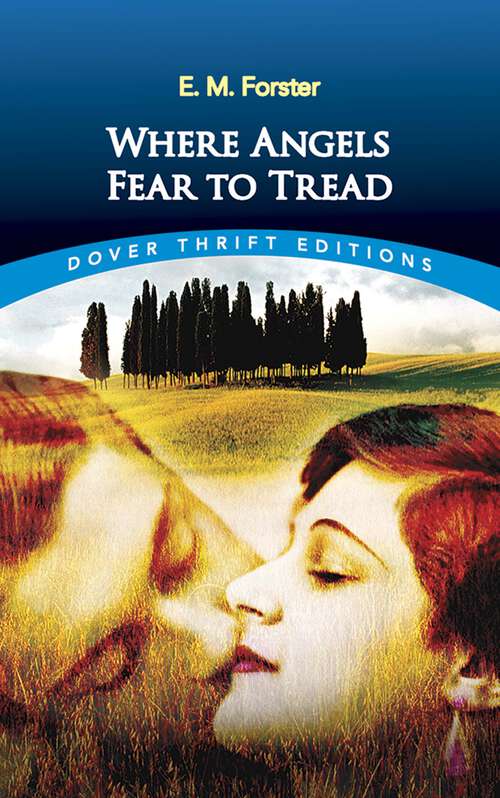 Book cover of Where Angels Fear to Tread (Dover Thrift Editions: Classic Novels)