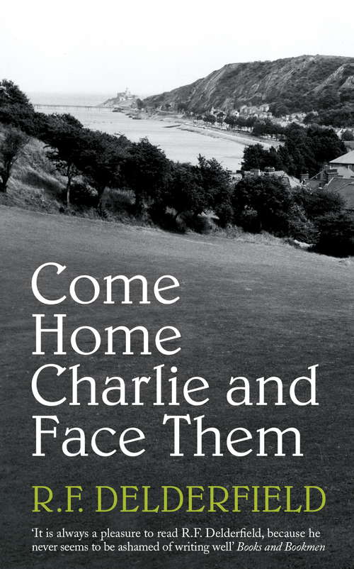 Book cover of Come Home Charlie & Face Them