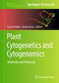 Plant Cytogenetics and Cytogenomics: Methods and Protocols (Methods in Molecular Biology #2672)