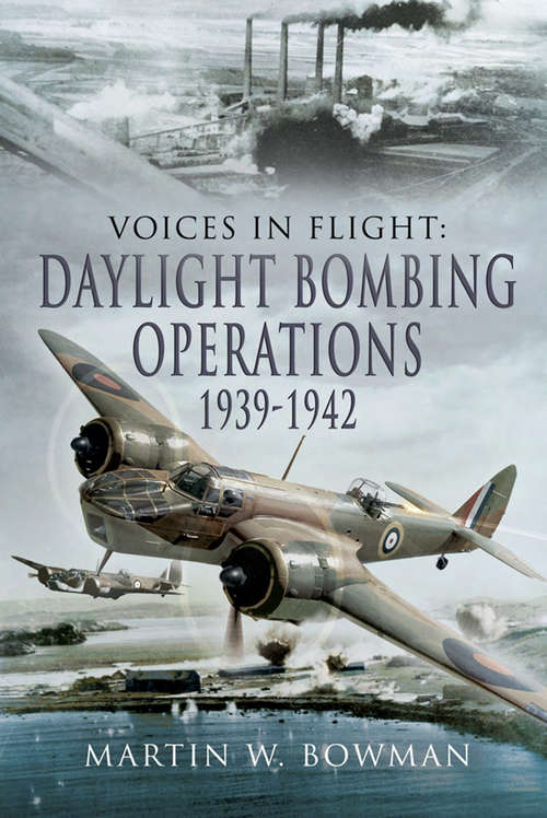 Daylight Bombing Operations, 1939–1942