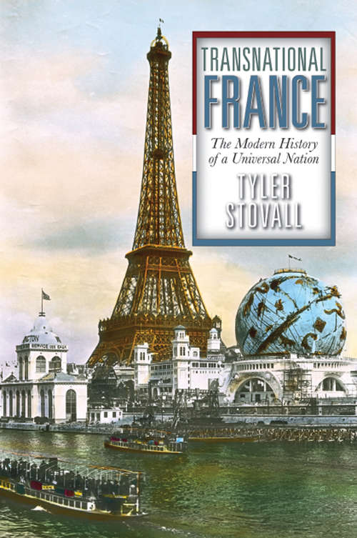 Book cover of Transnational France: The Modern History of a Universal Nation