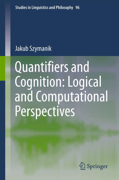 Book cover of Quantifiers and Cognition: Logical and Computational Perspectives