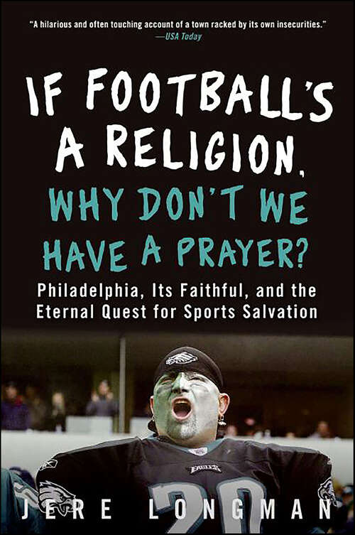 Book cover of If Football's a Religion, Why Don't We Have a Prayer?