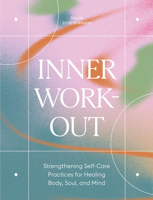 Book cover of Inner Workout: Strengthening Self-Care Practices for Healing Body, Soul, and Mind