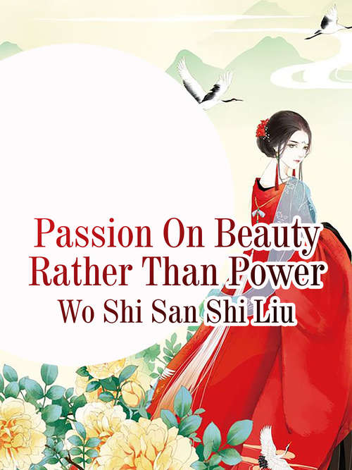 Book cover of Passion On Beauty Rather Than Power: Volume 1 (Volume 1 #1)