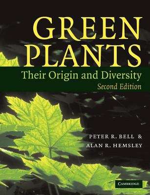 Green Plants: Their Origin and Diversity