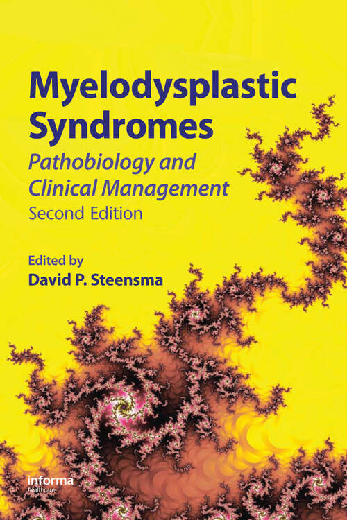 Book cover of Myelodysplastic Syndromes: Pathobiology and Clinical Management (2) (Basic and Clinical Oncology)