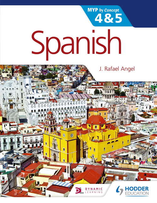 Spanish for the IB MYP 4 & 5
