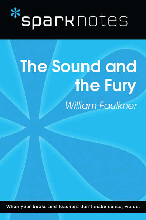 Book cover of The Sound and the Fury (SparkNotes Literature Guide Series)