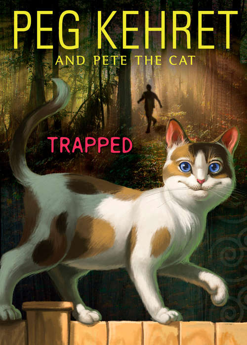 Book cover of Trapped! (Pete The Cat)