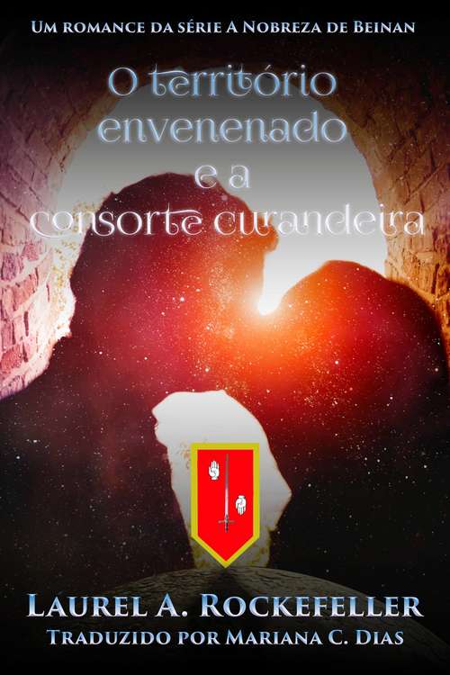 Book cover of O território envenenado e a consorte curandeira