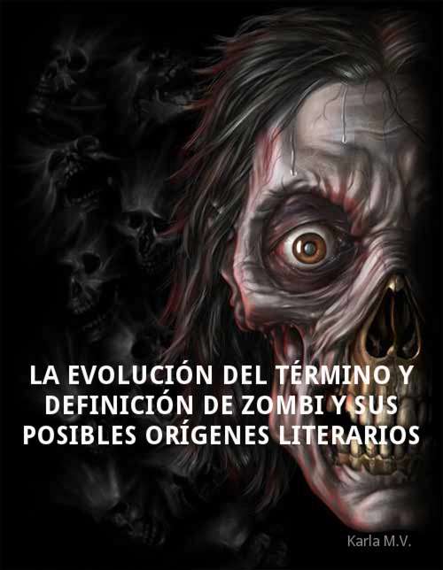 Book cover of La evolución del término y definición de zombi y sus posibles orígenes literarios