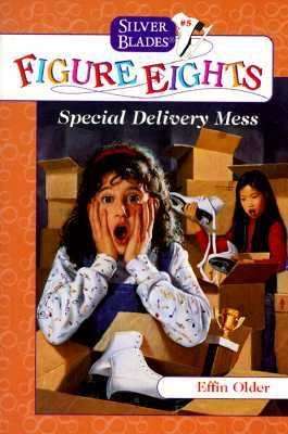 Book cover of Special Delivery Mess  (Silver Blades Figure Eights, #5)