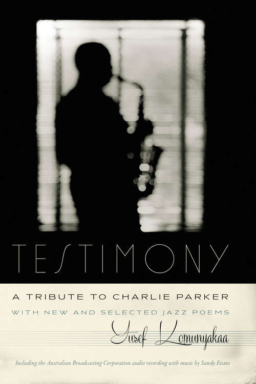 Book cover of Testimony, A Tribute to Charlie Parker