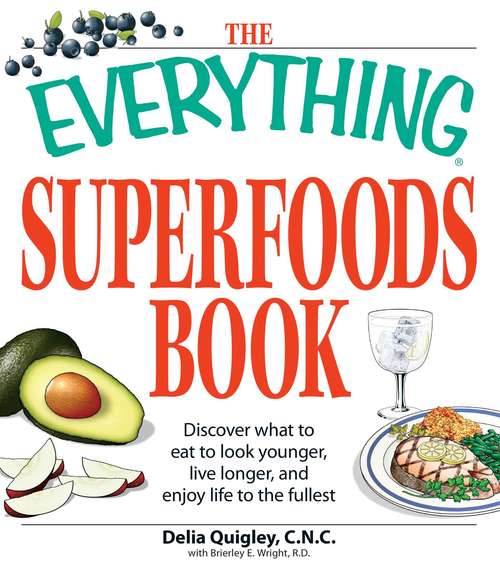 Book cover of Superfoods Book (The Everything®)