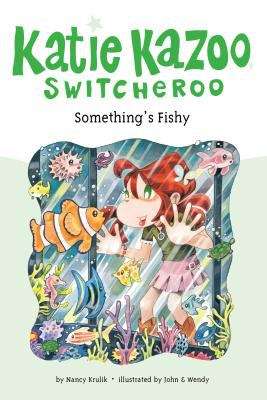 Book cover of Something's Fishy (Katie Kazoo Switcheroo #26)