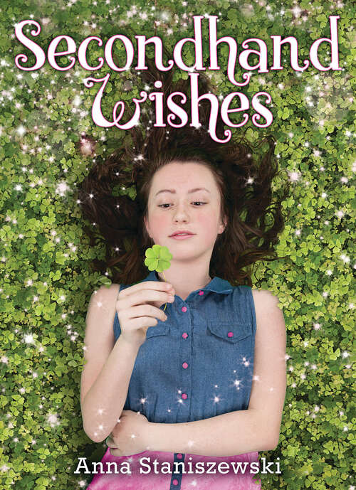 Book cover of Secondhand Wishes (Scholastic Press Novels Ser.)