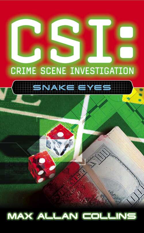 Book cover of Snake Eyes (CSI: Crime Scene Investigation #8)