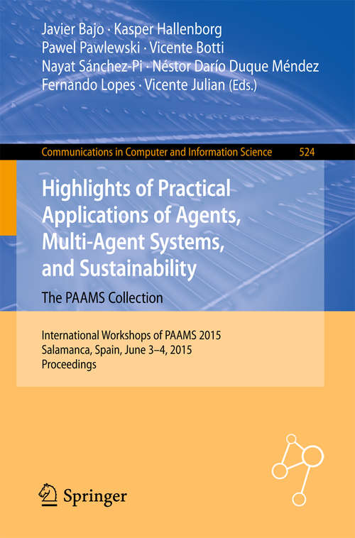 Highlights of Practical Applications of Agents, Multi-Agent Systems, and Sustainability - The PAAMS Collection