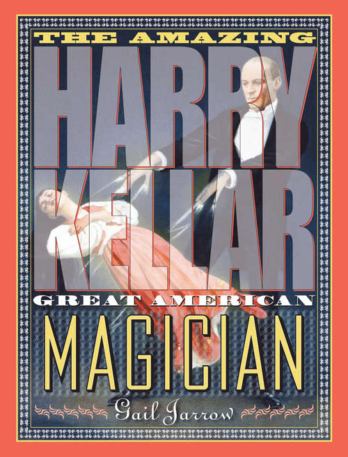 Book cover of The Amazing Harry Kellar: Great American Magician