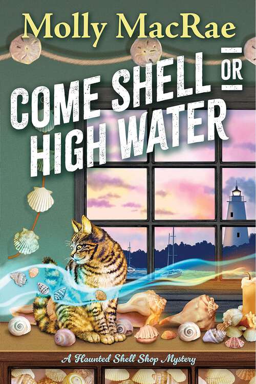 Book cover of Come Shell or High Water (A Haunted Shell Shop Mystery #1)