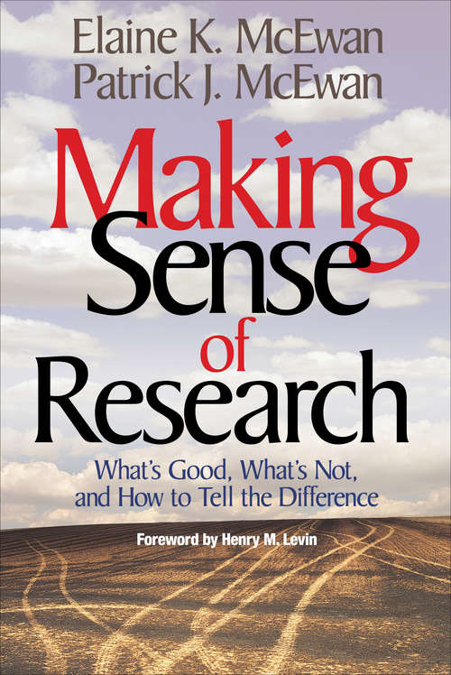 Book cover of Making Sense of Research: What's Good, What's Not, and How To Tell the Difference