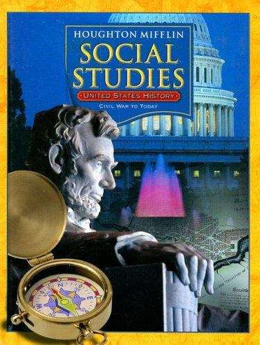 Houghton Mifflin Social Studies: United States History, Civil War to Today