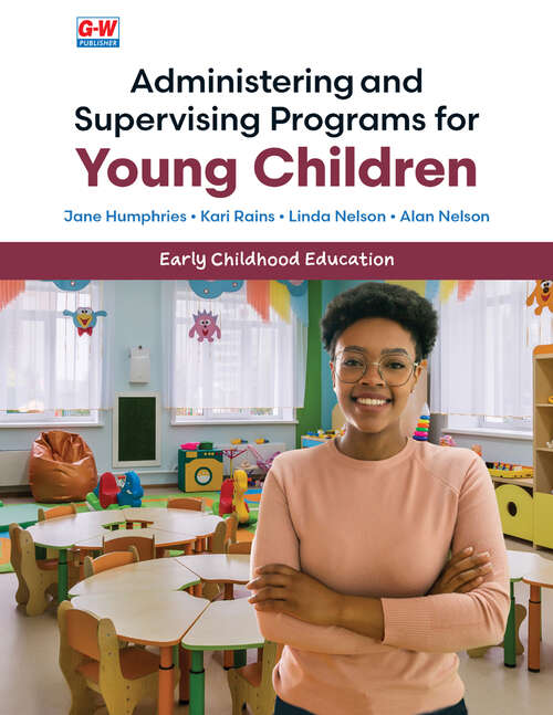 Book cover of Administering and Supervising Programs for Young Children