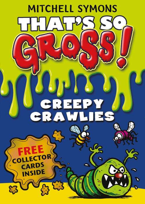 Book cover of That's So Gross!: Creepy Crawlies (That's So Gross! #2)