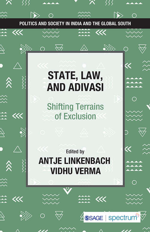 Book cover of State, Law, and Adivasi: Shifting Terrains of Exclusion