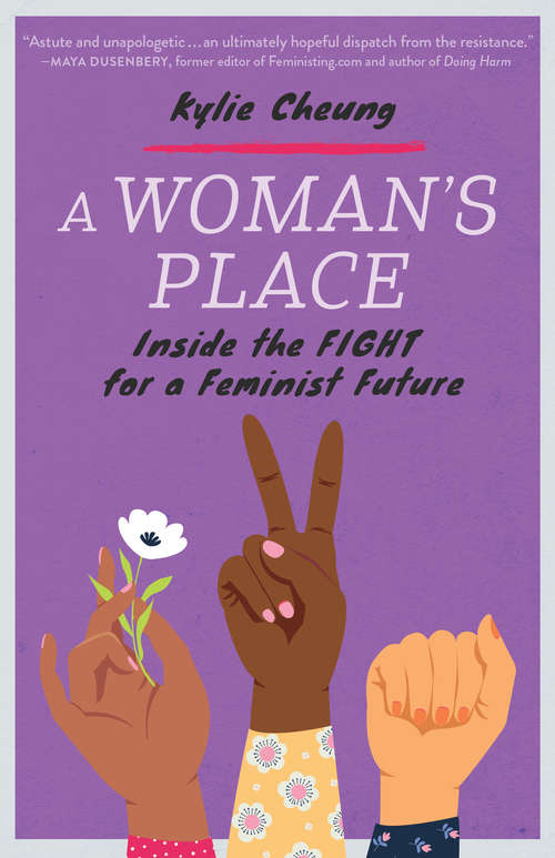 Book cover of A Woman's Place: Inside the Fight for a Feminist Future