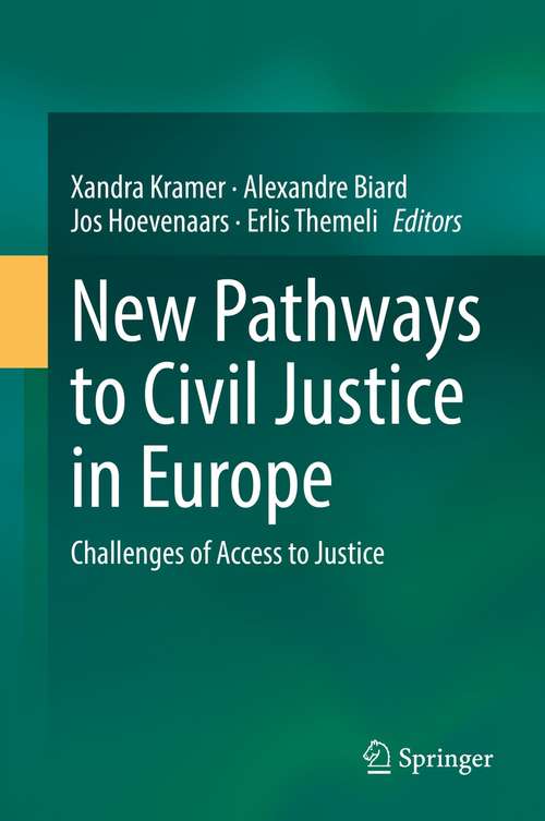 Book cover of New Pathways to Civil Justice in Europe: Challenges of Access to Justice (1st ed. 2021)