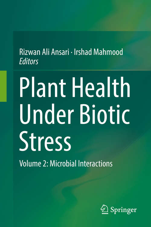 Book cover of Plant Health Under Biotic Stress: Volume 2: Microbial Interactions (1st ed. 2019)