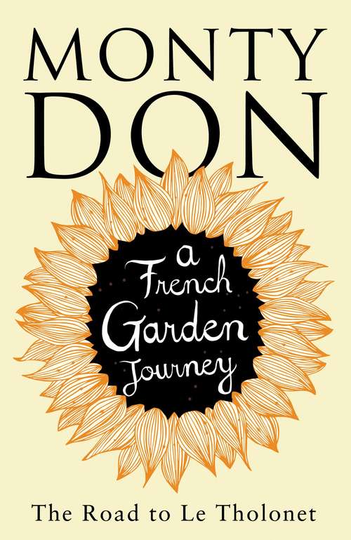 Book cover of The Road to Le Tholonet: A French Garden Journey