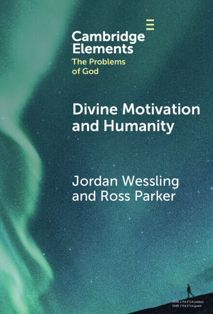 Book cover of Divine Motivation and Humanity (Elements in the Problems of God)