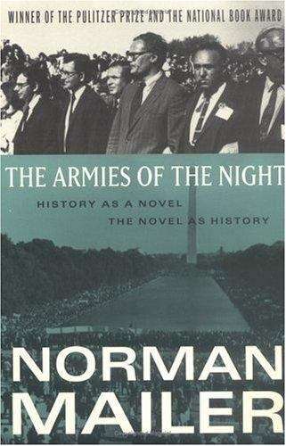 The Armies of the Night: History as a Novel, The Novel as History