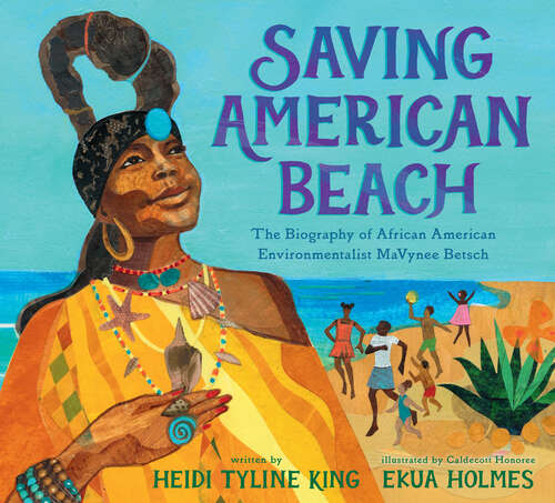 Book cover of Saving American Beach: The Biography of African American Environmentalist MaVynee Betsch