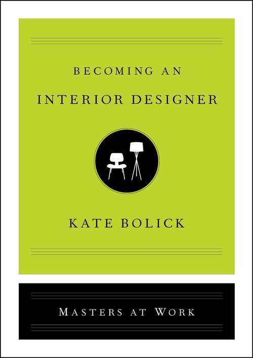 Becoming an Interior Designer (Masters at Work)