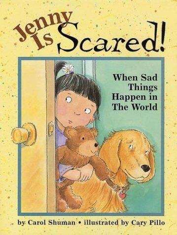 Book cover of Jenny Is Scared: When Sad Things Happen in the World