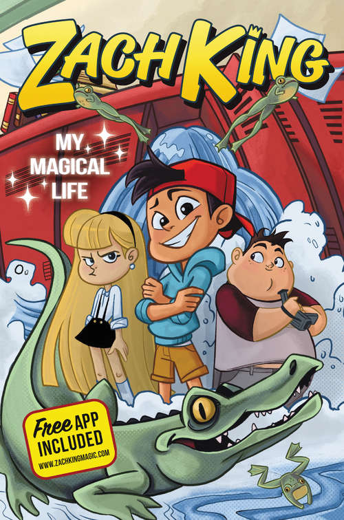 Book cover of Zach King: My Magical Life (Zach King Trilogy)